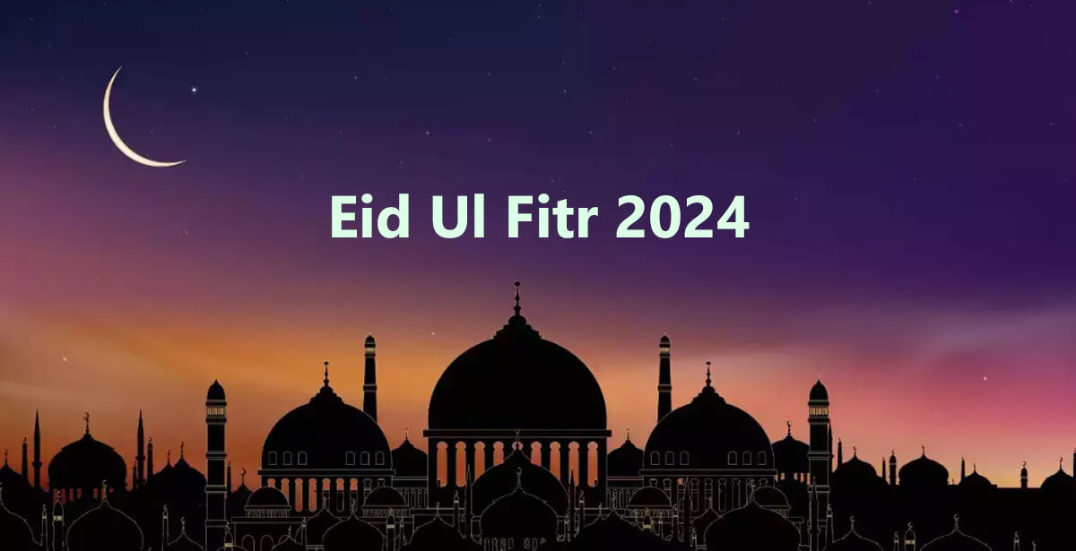 Eid Ul Fitr 2024