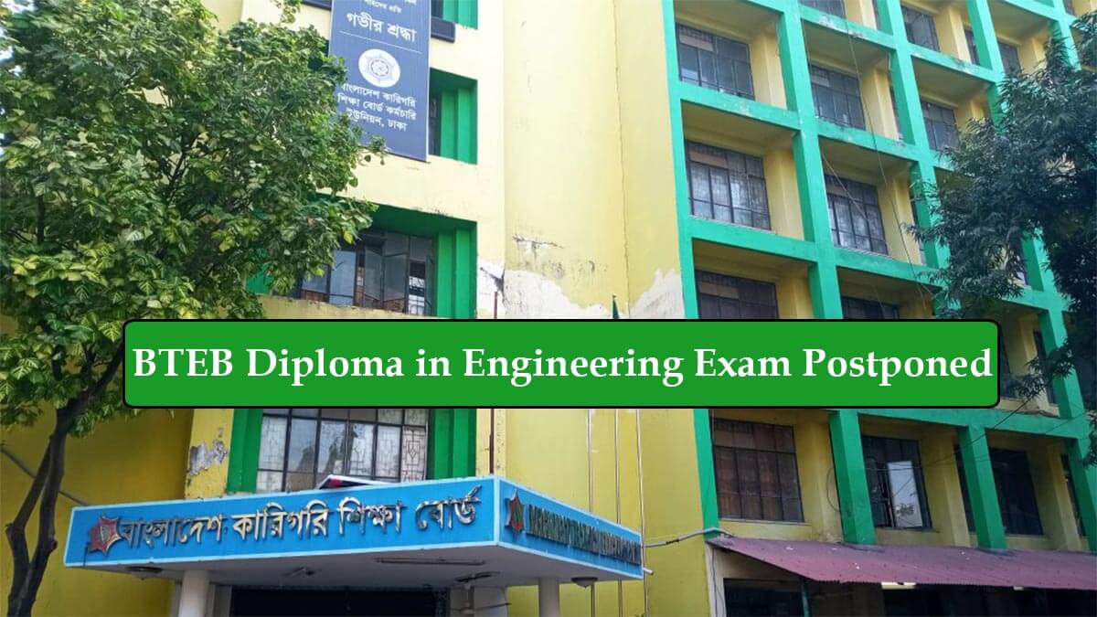 BTEB postponed Diploma in Engineering Exam due to Cyclone Remal