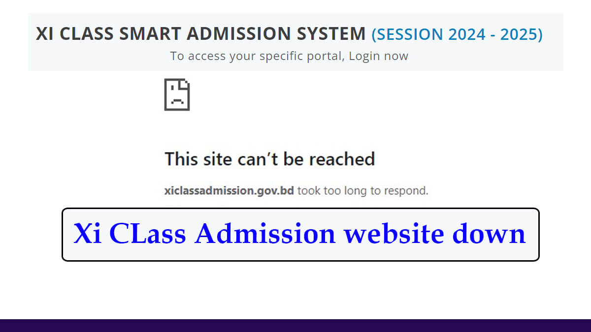 Xi Class Admission Website down on 2nd day