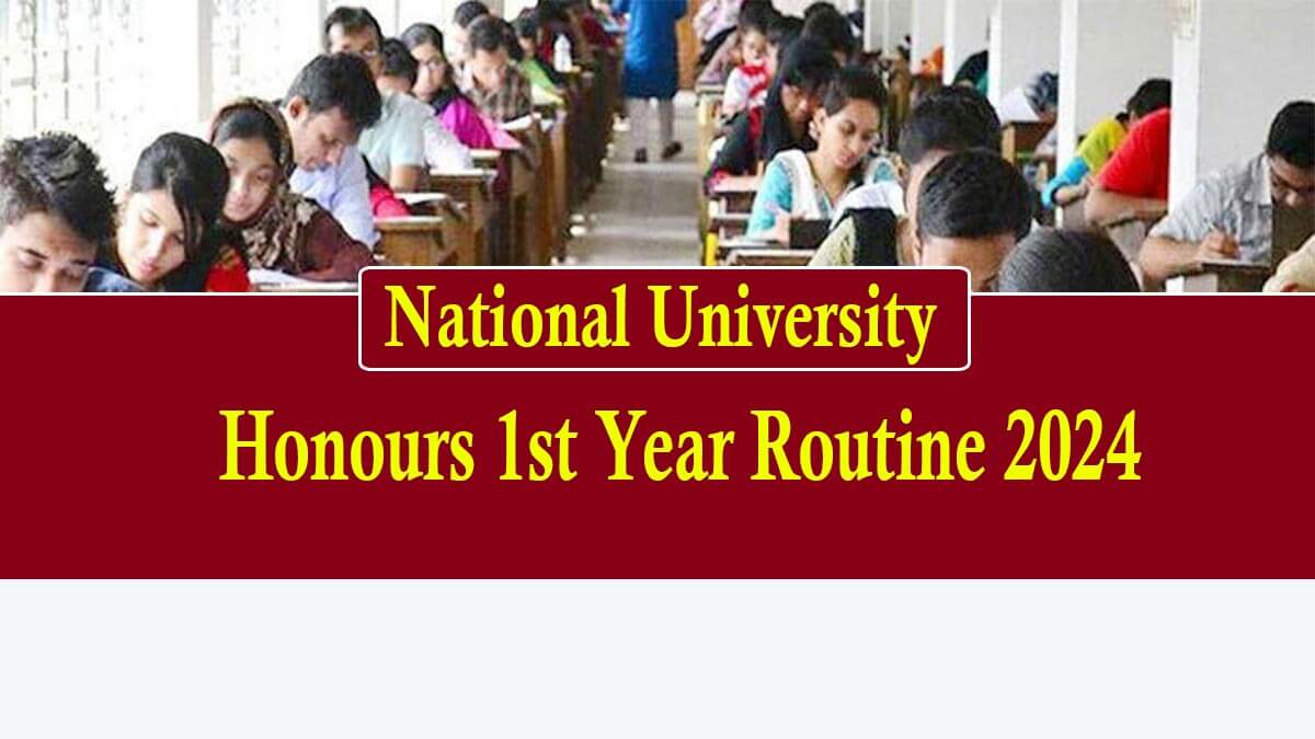 Honours 1st Year Exam Routine 2024 Published officially at nu.ac.bd